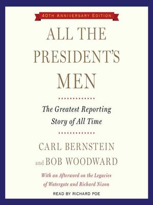 An analysis of all the presidents men a book by carl bernstein and bob woodward